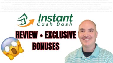 Instant Cash Dash Review Side Hustle Money - Instant Cash Dash Bonus Quick Start Guide