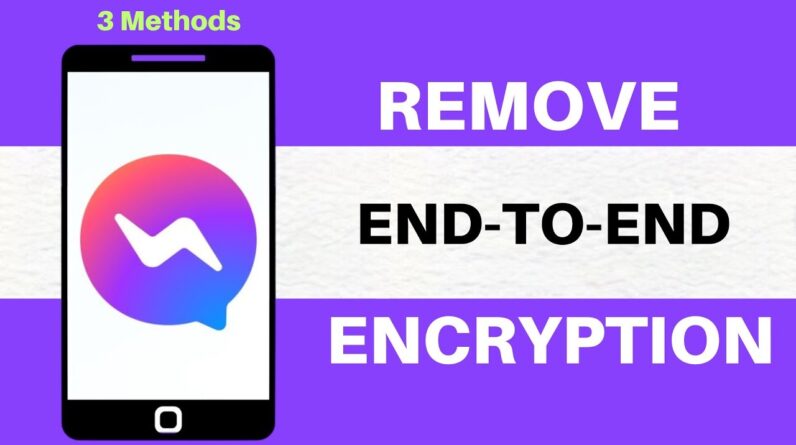 How to remove end to end encryption on messenger - Disable turn off Facebook end-to-end encryption