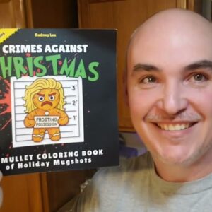 CRAZY-ENOUGH FUN? Mullet Coloring Book of Holiday Mugshots Review Unboxing Demo by Rodney Lee Author