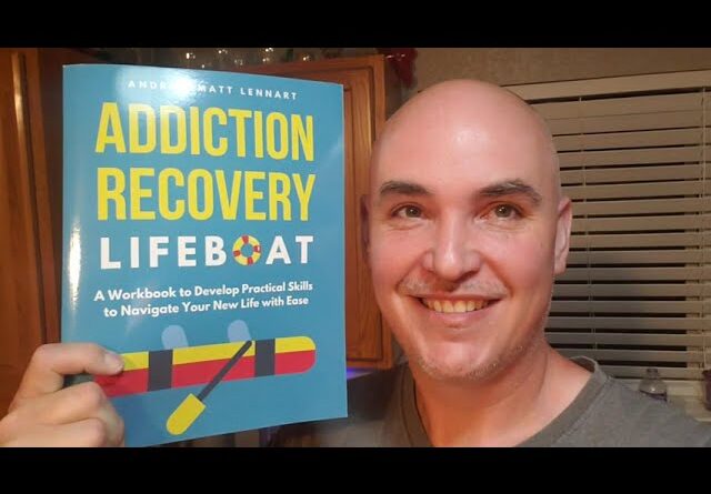 GOOD FOUNDATION? Addiction Recovery Lifeboat: A Workbook to Develop Practical Skills 3 GOOD FOUNDATION? Addiction Recovery Lifeboat: A Workbook to Develop Practical Skills