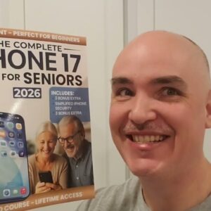 HELPFUL INFO? Complete iPhone 17 Guide for Seniors Review Unboxing Demo by Wesley Grant (Author)