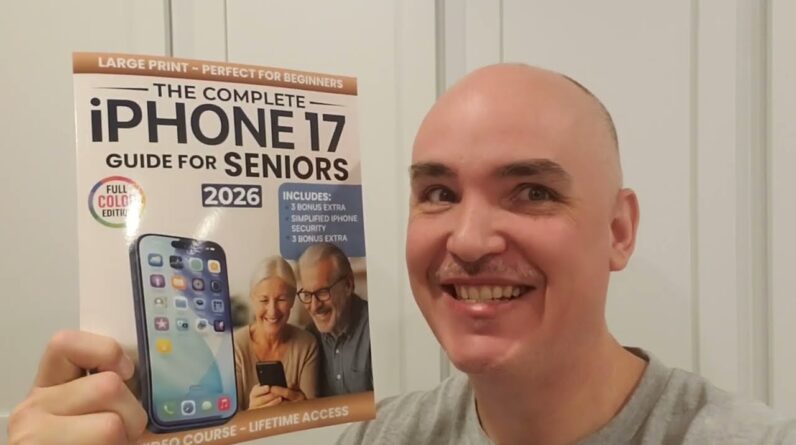 HELPFUL INFO? Complete iPhone 17 Guide for Seniors Review Unboxing Demo by Wesley Grant (Author)