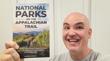 GOOD-TEXT-BASED-INFO? National Parks on the Appalachian Trail Book Review Unboxing by Martha Murray