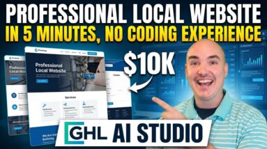 5 Minutes to a $10K Professional Local Website: HighLevel AI Studio Walkthrough